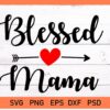 Blessed Mama SVG