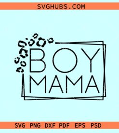 Leopard boy mama svg, Boy mama SVG, mom of boys svg, mom life svg