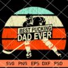 Best Pucking Dad Ever SVG