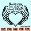 Your wings were ready but our hearts were not SVG