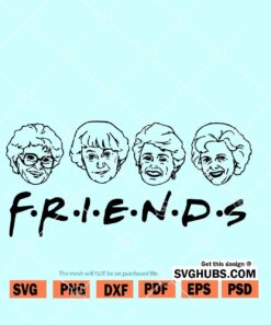 Golden Girls Friends SVG