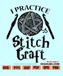 I Practice Stitch Craft SVG