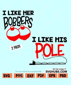 I like her Bobbers SVG