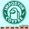 Impostor Coffee Svg