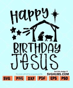 Happy Birthday Jesus SVG