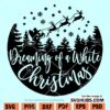 I am dreaming of a white Christmas SVG