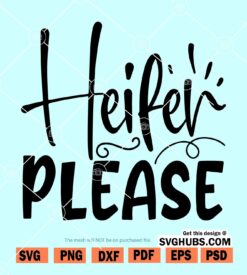 Heifer Please SVG