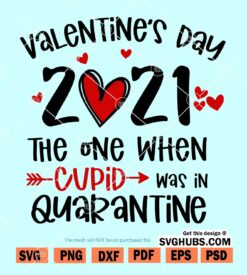 Valentine's Day 2021 The One When Cupid Was In Quarantine SVG