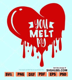 You melt my heart SVG