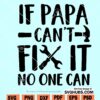 If papa can't fix it no one can svg