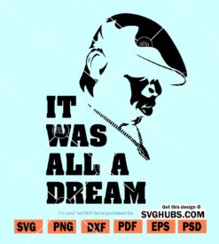 It Was All A Dream SVG