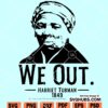 We Out Harriet Tubman SVG