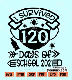 I Survived 120 Days Svg