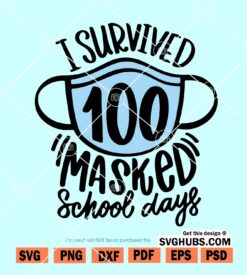 I survived 100 masked school days SVG