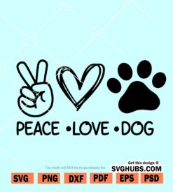 Peace Love Dogs SVG