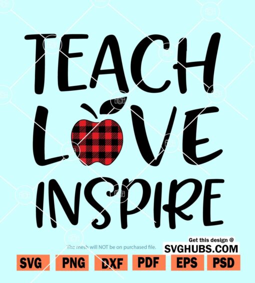 Teach Love Inspire SVG