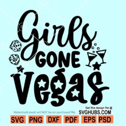 Girls Gone Vegas SVG