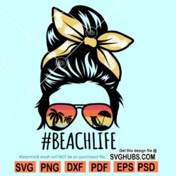 Messy bun beach life svg