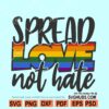 Spread love not hate SVG