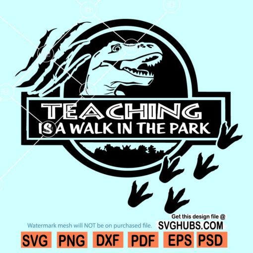 Teaching is a walk in the park SVG