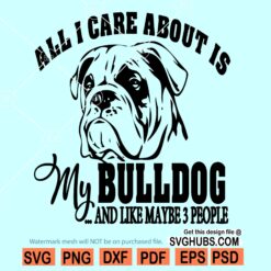 All I Care About is My Dog svg