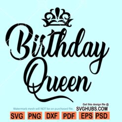 Birthday queen with crown SVG