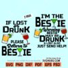 If lost or drunk please return to bestie SVG