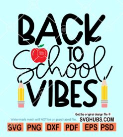 Back To School Vibes SVG