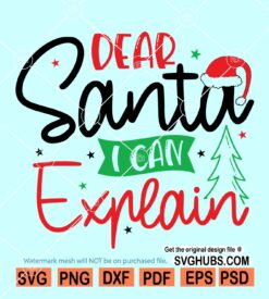 Dear Santa I Can Explain SVG