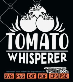 Tomato whisperer svg