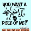 You want a piece of me bones SVG