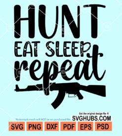 Hunt eat sleep repeat svg