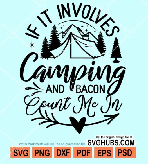 If it involves camping and bacon count me in svg