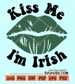 Kiss me I'm irish svg