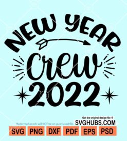 New year crew 2022 svg