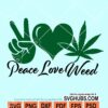 Peace love weed svg