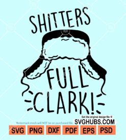 Shitters Full Clark svg