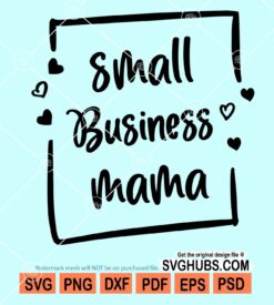 Small business mama svg