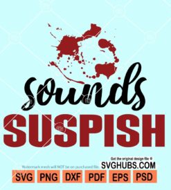 Sounds Suspish Svg