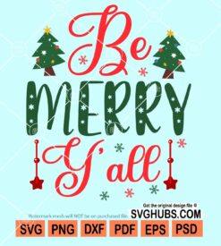 Be merry y'all svg