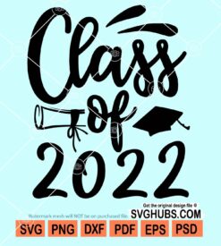 Class of 2022 svg