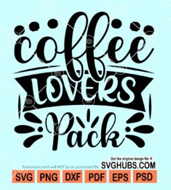 Coffee lovers pack svg