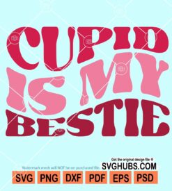 Cupid is my bestie svg