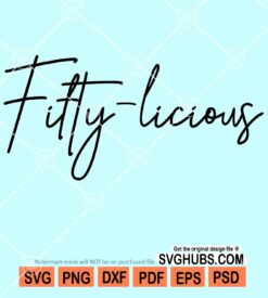 Fifty-licious svg