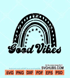 Good vibes rainbow svg