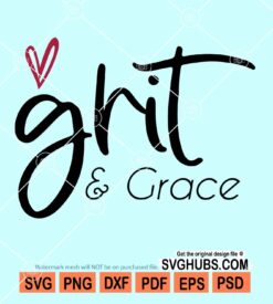 Grit and grace svg