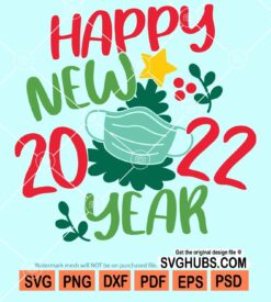 Happy new year 2022 svg