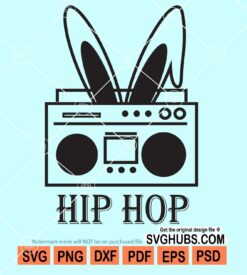 Hip hop Eeaster svg