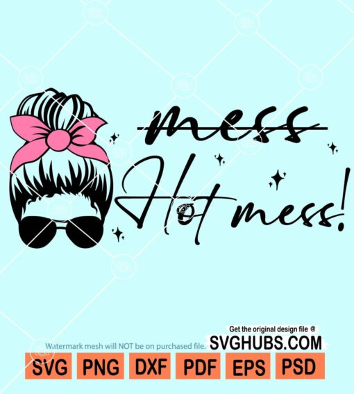 Hot mess svg