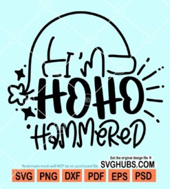 I'm ho ho hammered svg